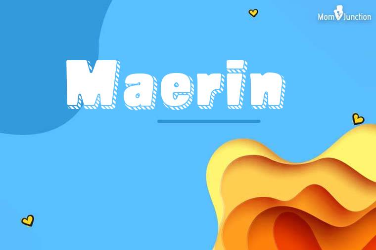 Maerin 3D Wallpaper