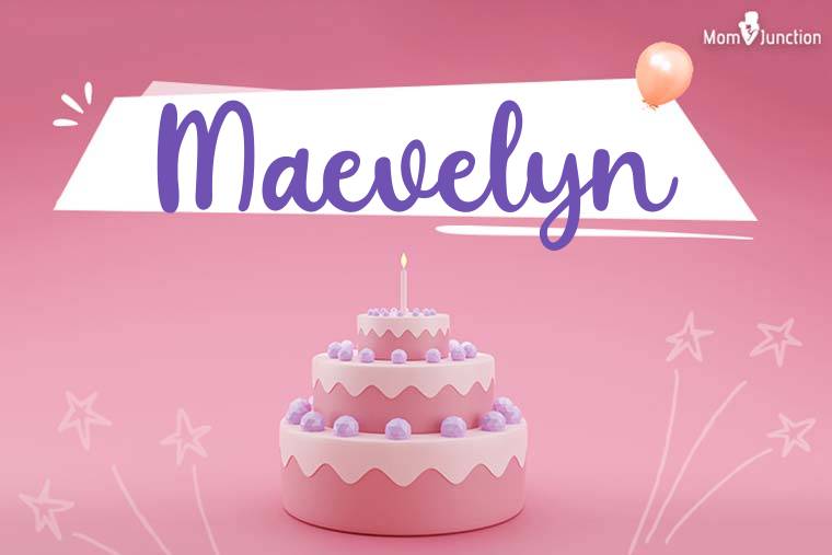 Maevelyn Birthday Wallpaper