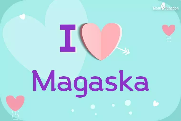 I Love Magaska Wallpaper