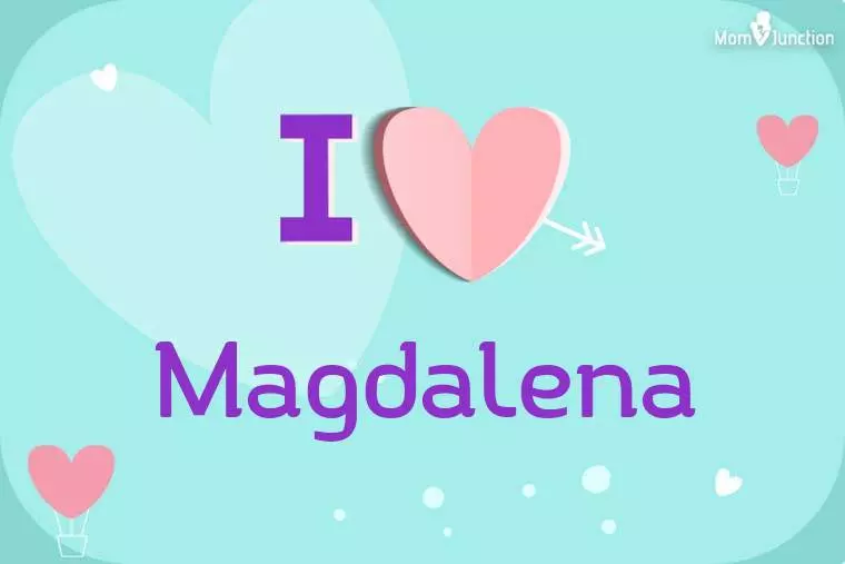 I Love Magdalena Wallpaper