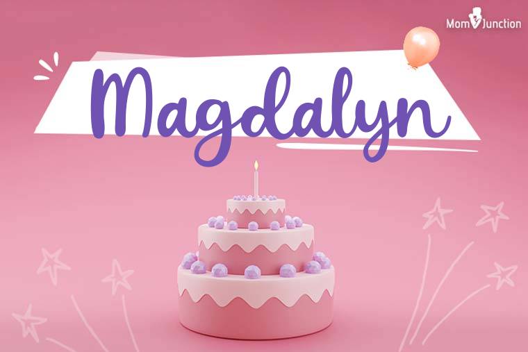 Magdalyn Birthday Wallpaper