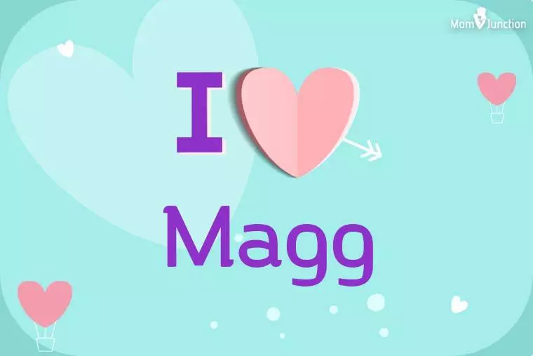 I Love Magg Wallpaper