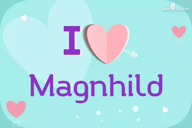 I Love Magnhild Wallpaper