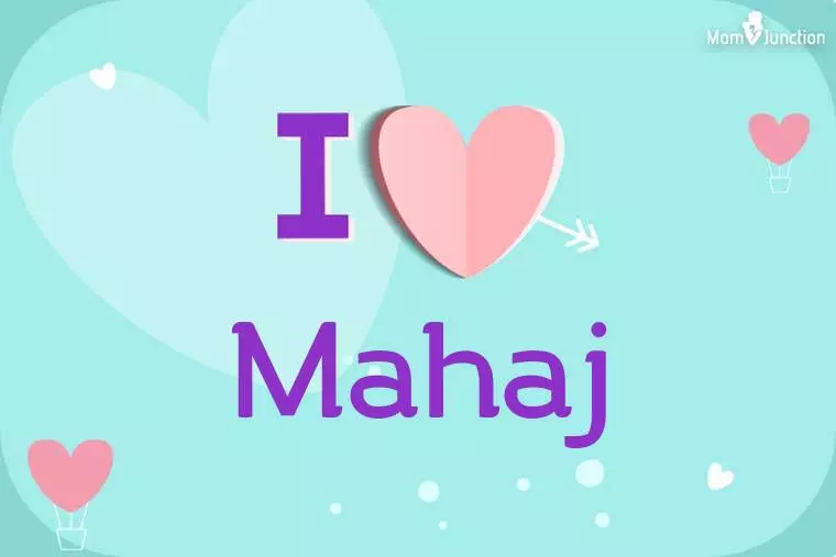 I Love Mahaj Wallpaper