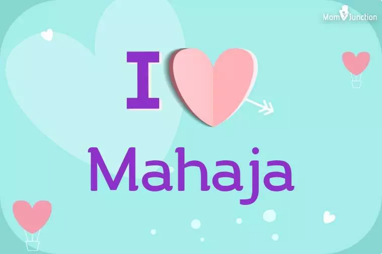 I Love Mahaja Wallpaper