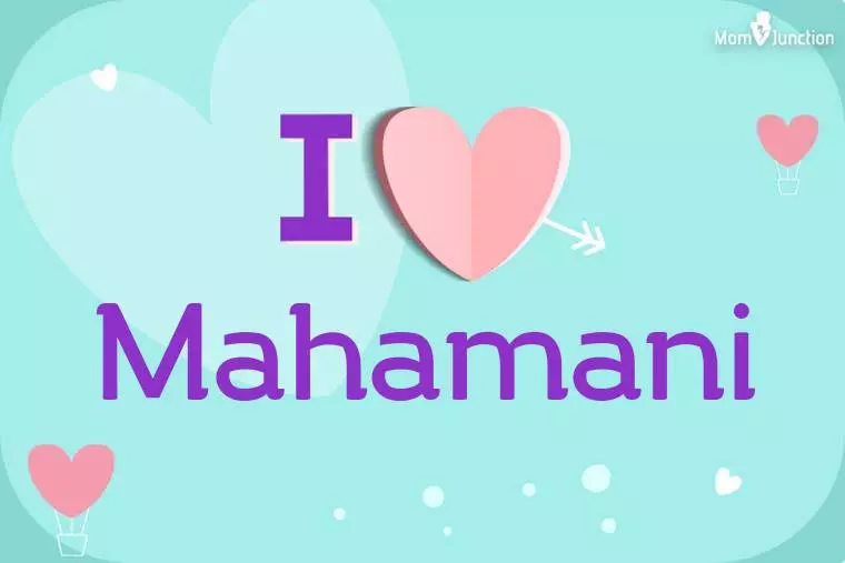 I Love Mahamani Wallpaper