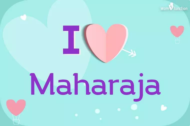 I Love Maharaja Wallpaper