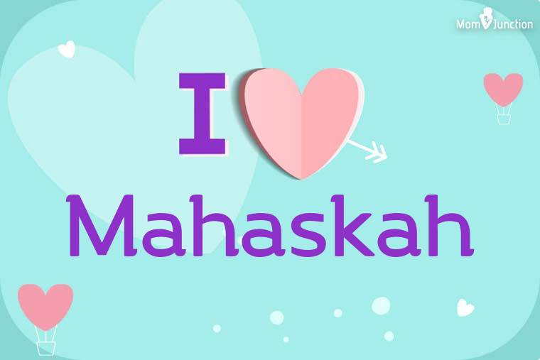 I Love Mahaskah Wallpaper