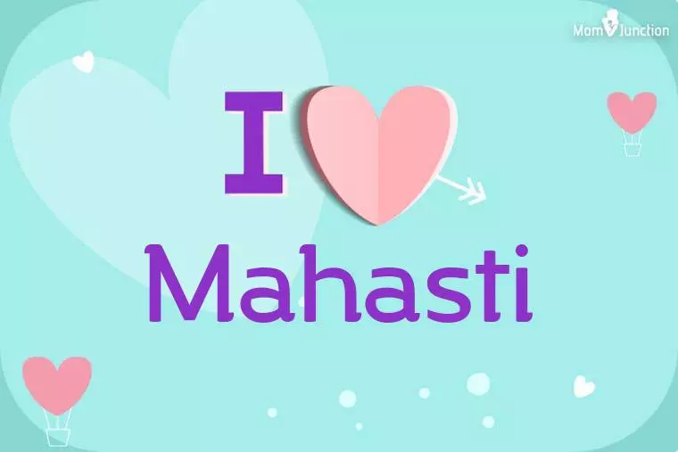 I Love Mahasti Wallpaper