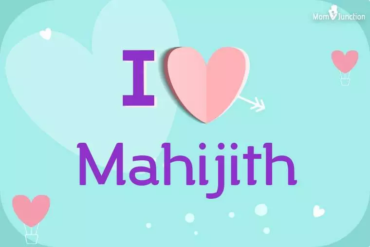 I Love Mahijith Wallpaper