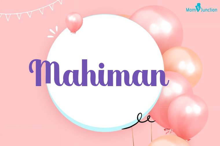 Mahiman Birthday Wallpaper
