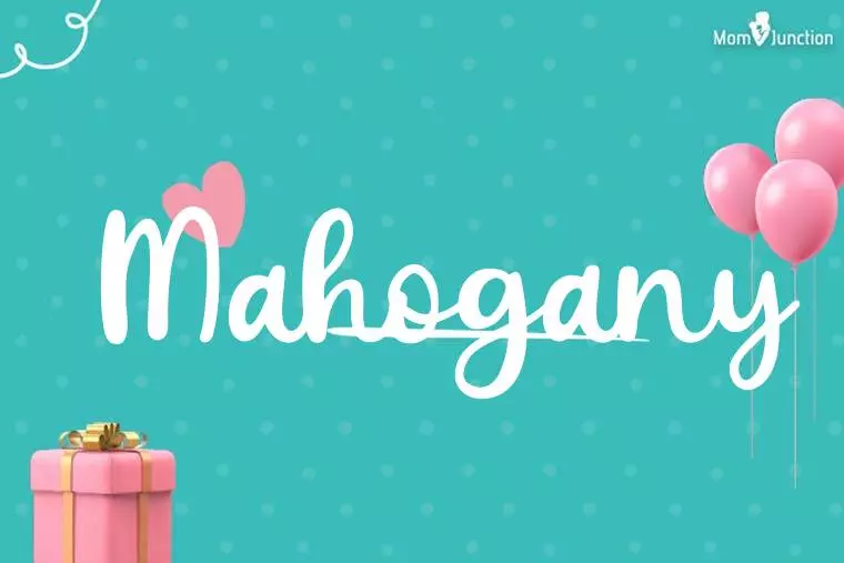 Mahogany Birthday Wallpaper