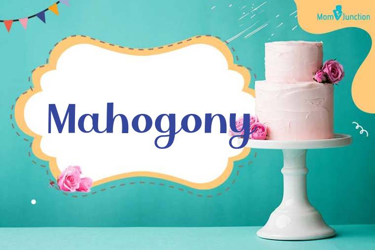Mahogony Birthday Wallpaper