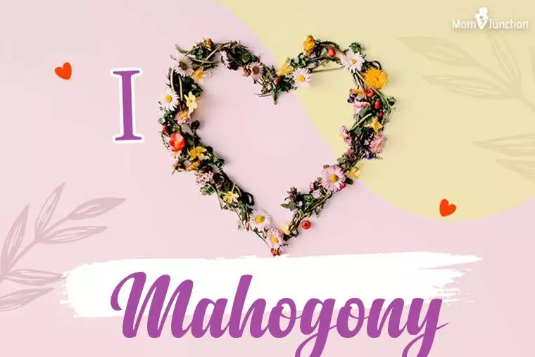 I Love Mahogony Wallpaper