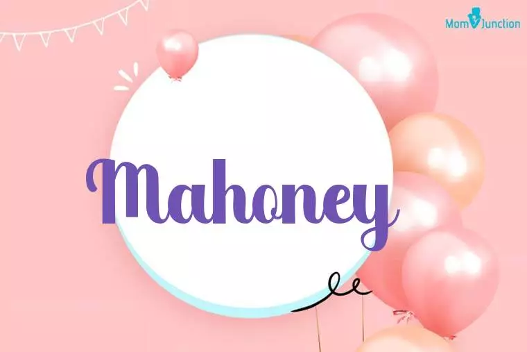 Mahoney Birthday Wallpaper