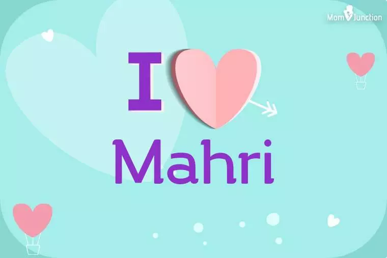 I Love Mahri Wallpaper