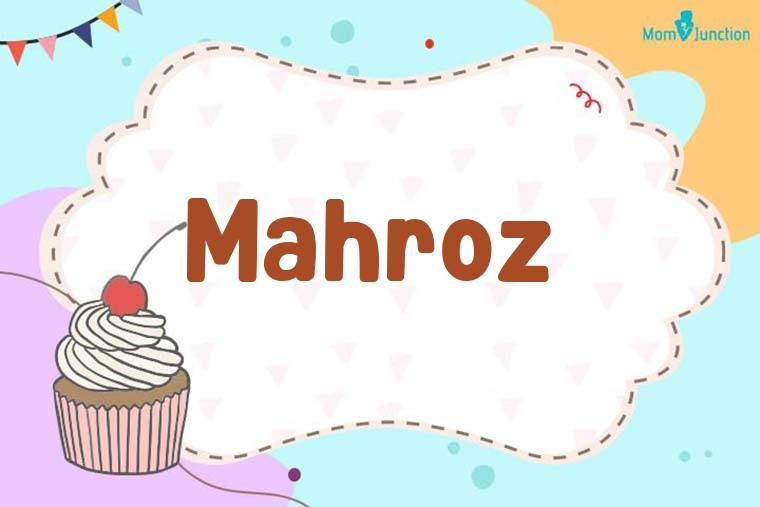 Mahroz Birthday Wallpaper