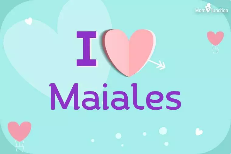 I Love Maiales Wallpaper