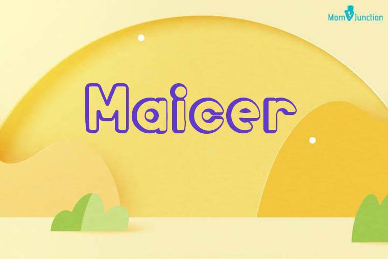 Maicer 3D Wallpaper