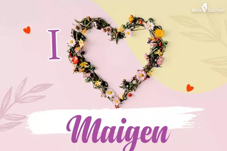 I Love Maigen Wallpaper