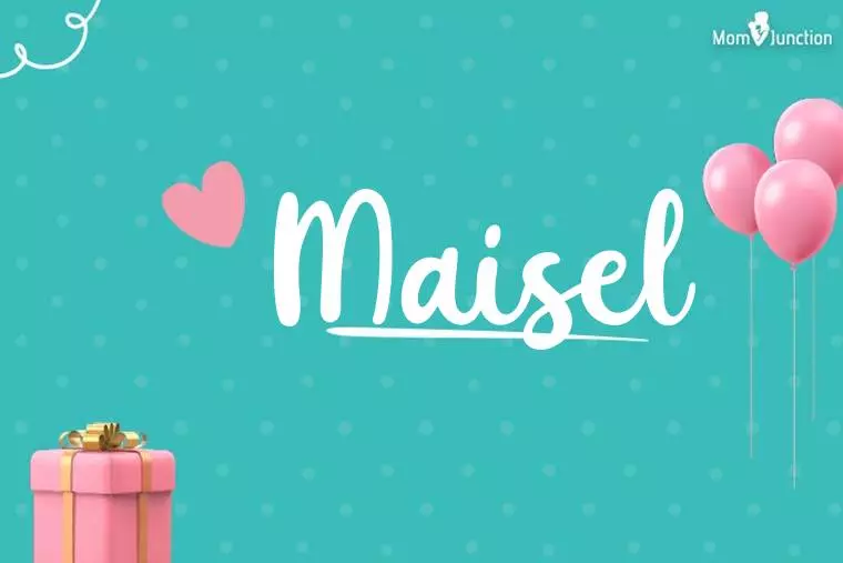 Maisel Birthday Wallpaper