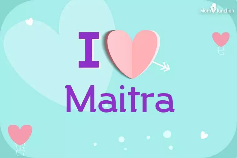 I Love Maitra Wallpaper