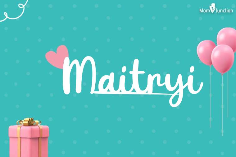 Maitryi Birthday Wallpaper
