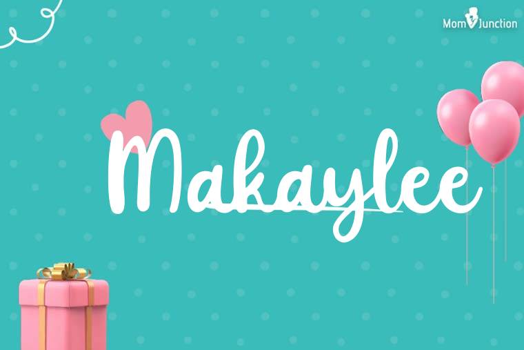 Makaylee Birthday Wallpaper