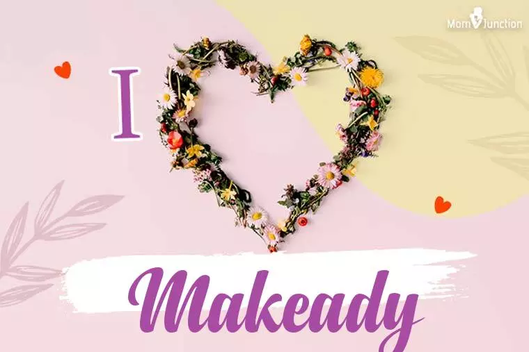 I Love Makeady Wallpaper