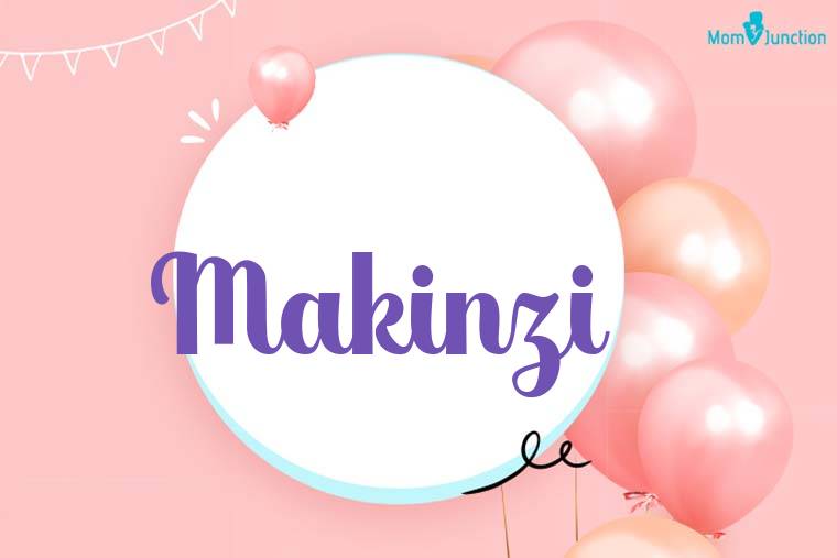 Makinzi Birthday Wallpaper