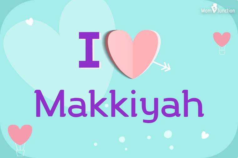 I Love Makkiyah Wallpaper
