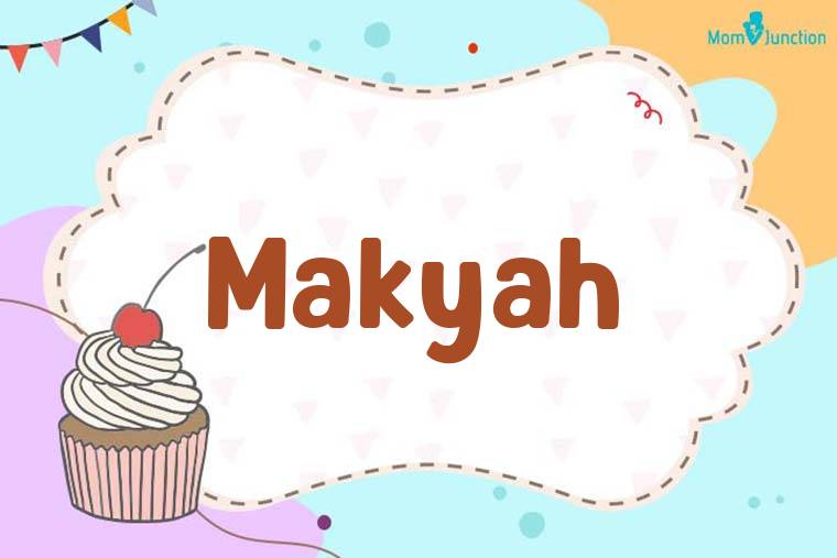 Makyah Birthday Wallpaper