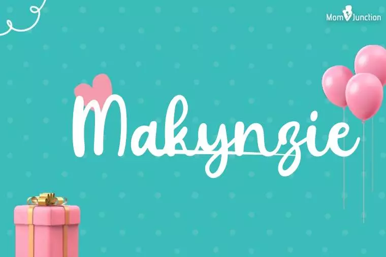 Makynzie Birthday Wallpaper