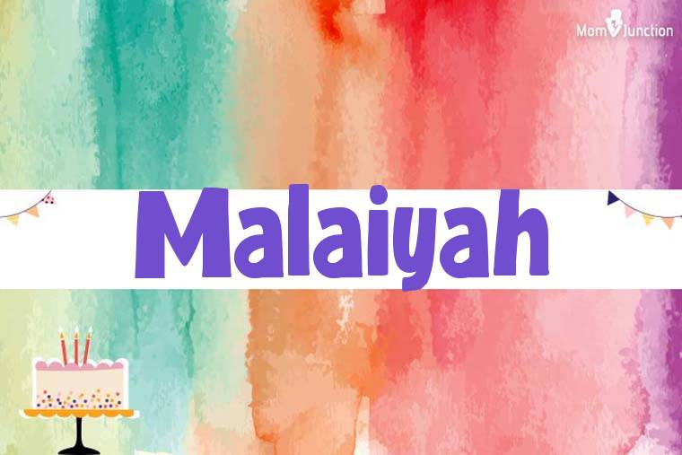Malaiyah Birthday Wallpaper