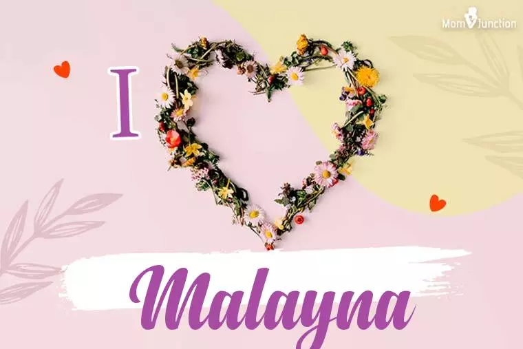 I Love Malayna Wallpaper