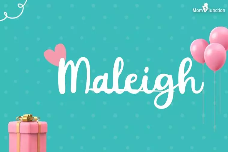 Maleigh Birthday Wallpaper