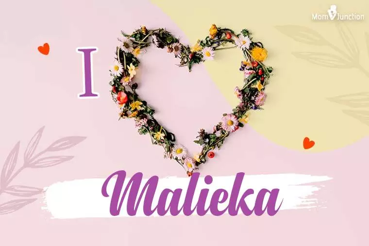 I Love Malieka Wallpaper