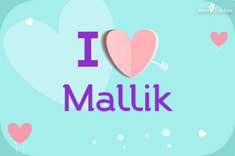 I Love Mallik Wallpaper