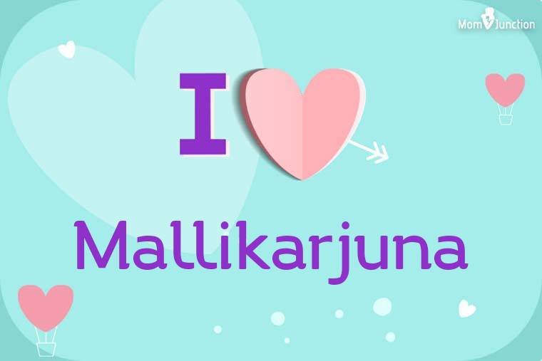 I Love Mallikarjuna Wallpaper