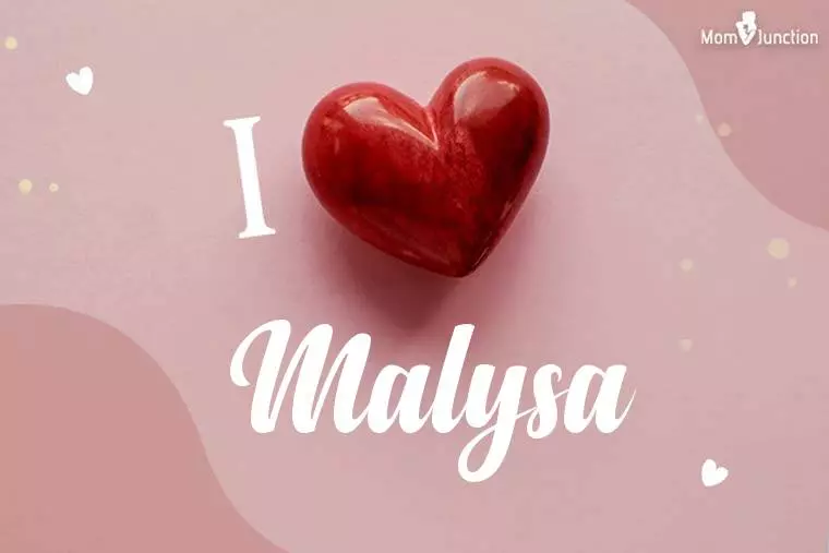 I Love Malysa Wallpaper