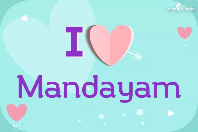 I Love Mandayam Wallpaper