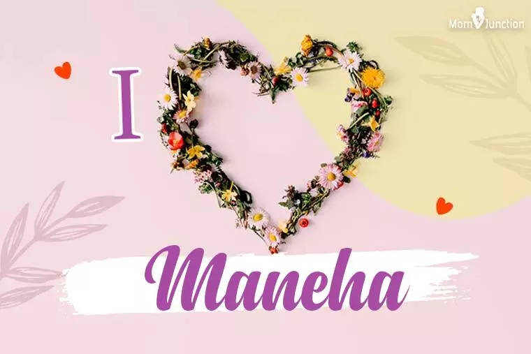 I Love Maneha Wallpaper