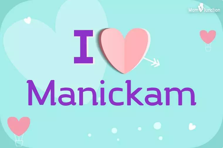 I Love Manickam Wallpaper