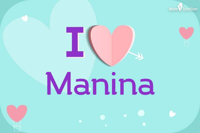 I Love Manina Wallpaper
