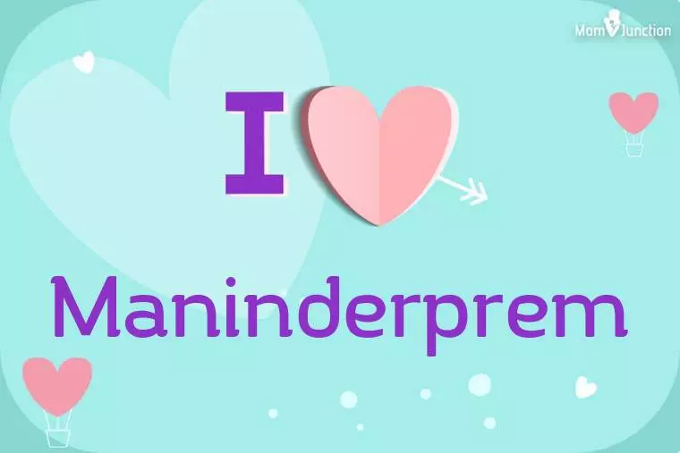 I Love Maninderprem Wallpaper