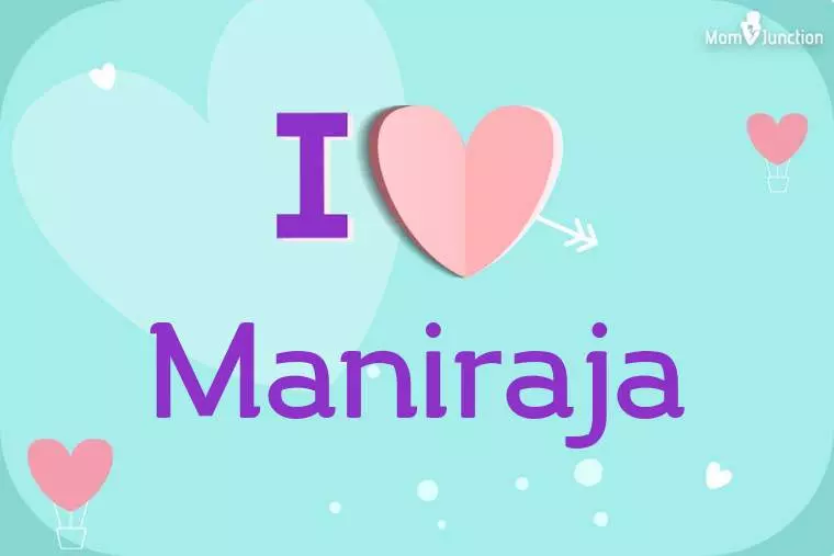 I Love Maniraja Wallpaper