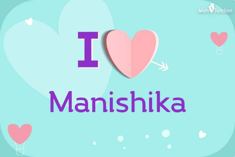 I Love Manishika Wallpaper