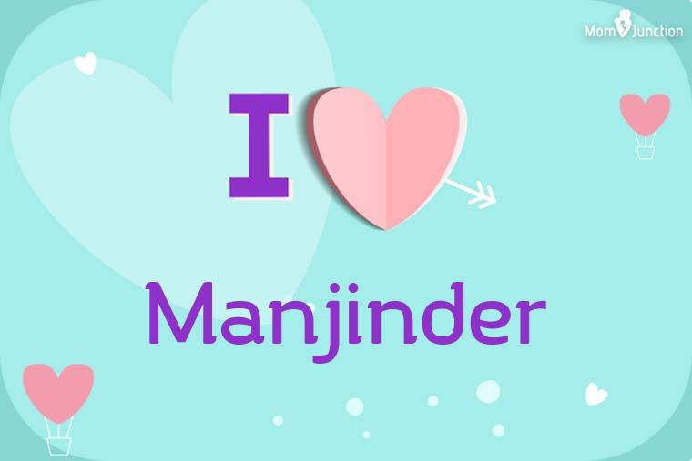 I Love Manjinder Wallpaper