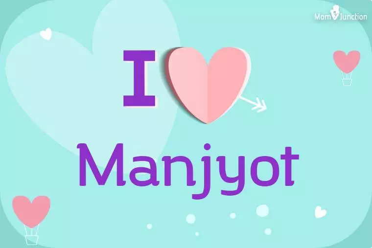 I Love Manjyot Wallpaper