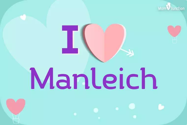 I Love Manleich Wallpaper